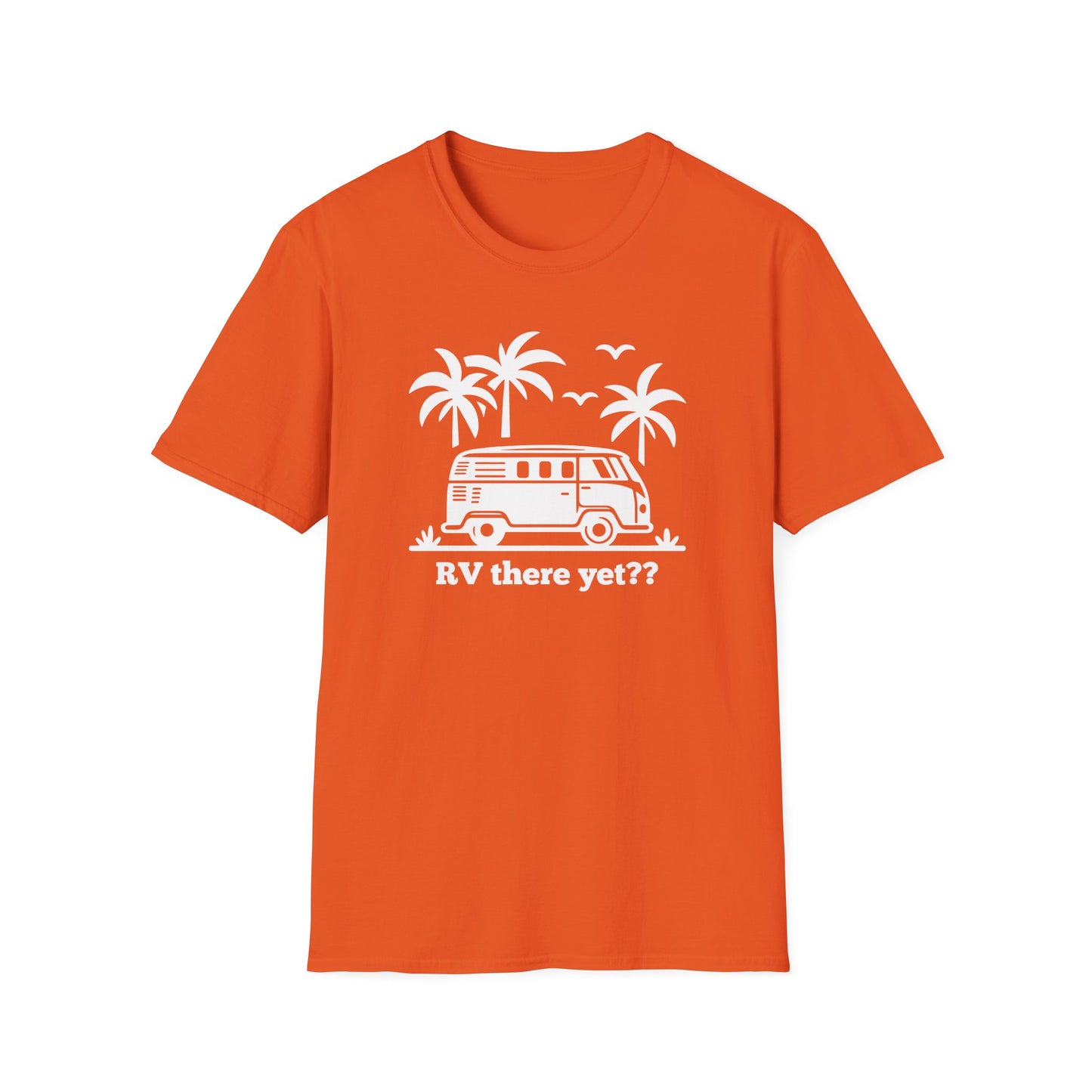RV There Yet? T-Shirt