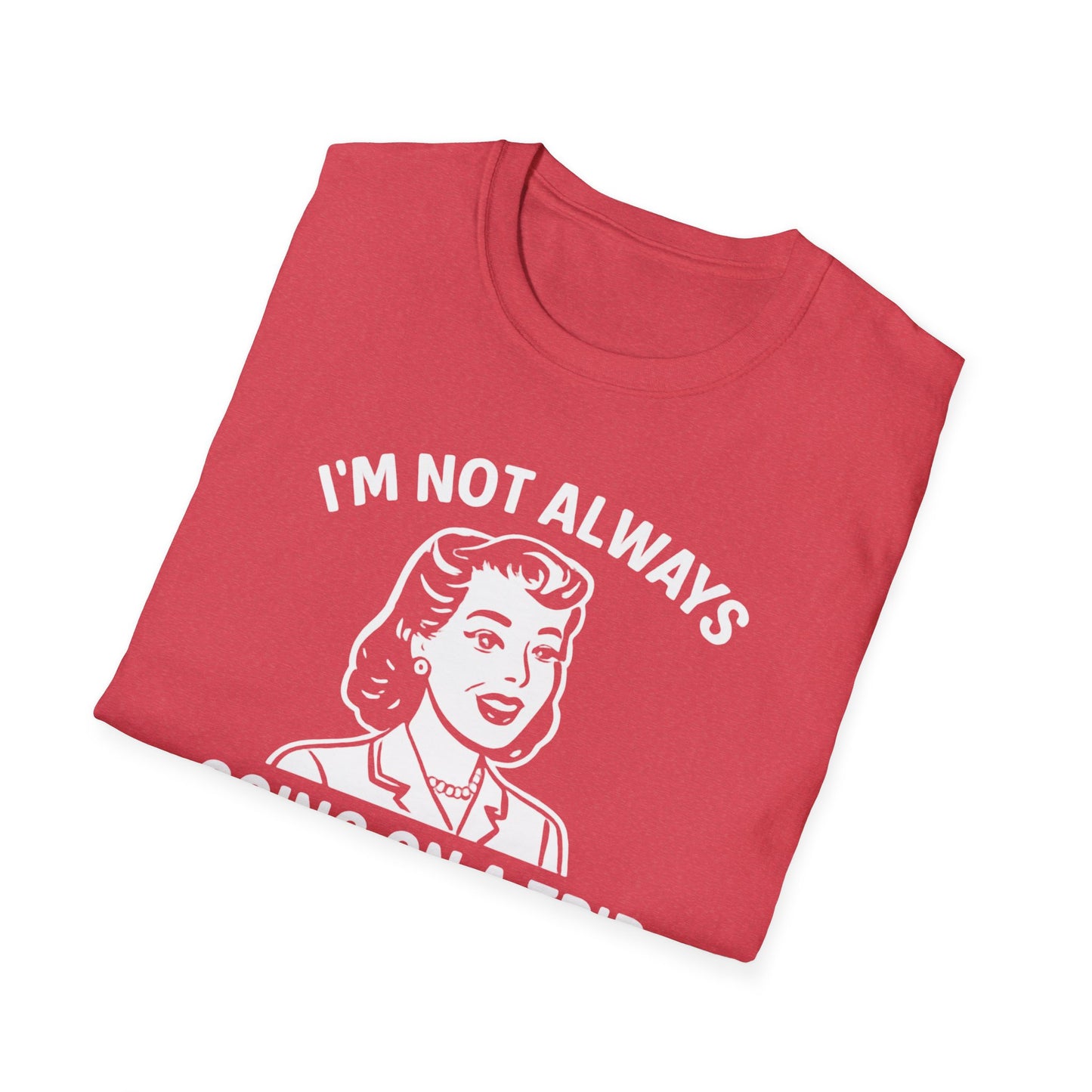 Always Going on a Trip T-Shirt