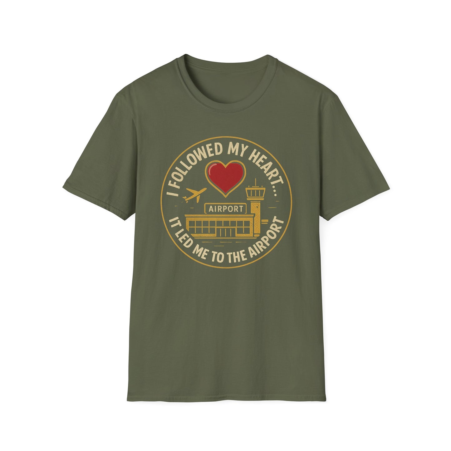 Followed My Heart T-Shirt