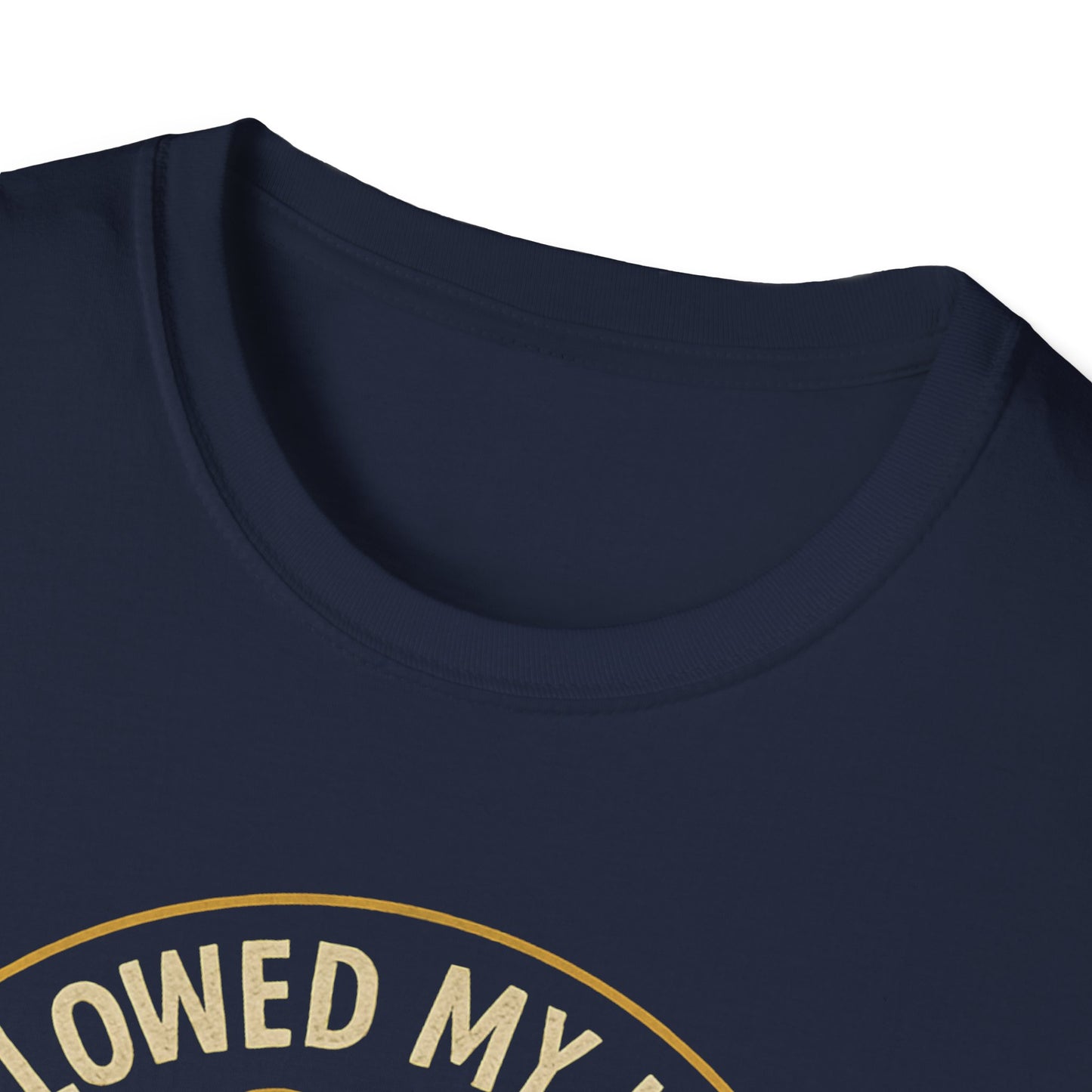 Followed My Heart T-Shirt