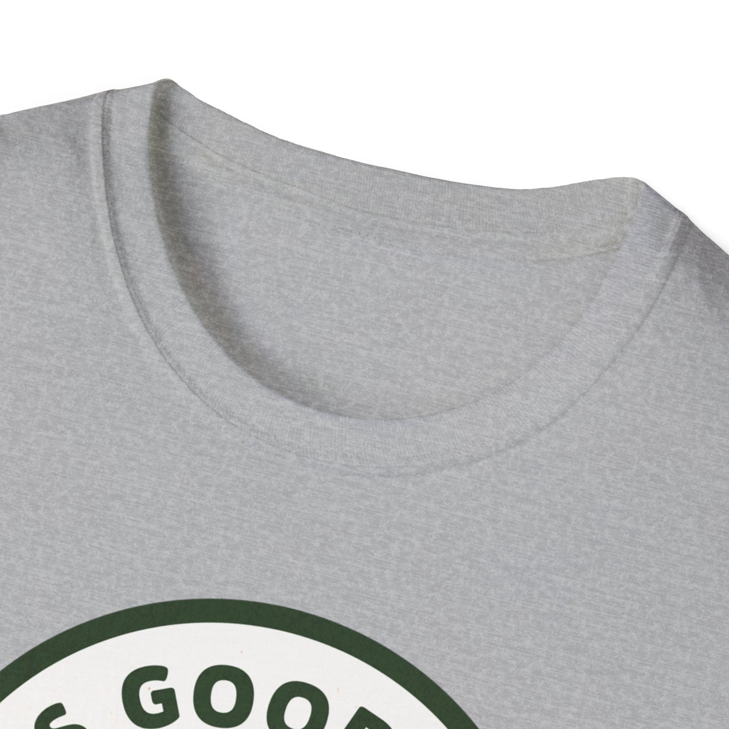 Good in the Woods T-Shirt