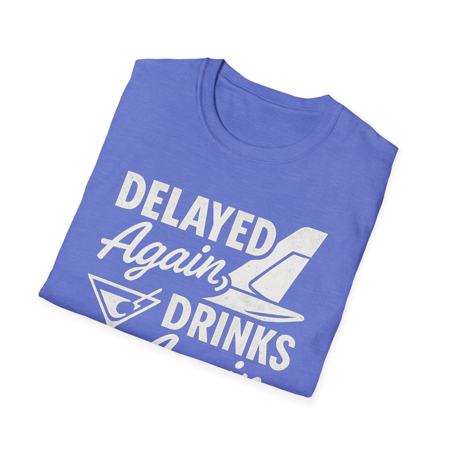 Delayed Again T-Shirt
