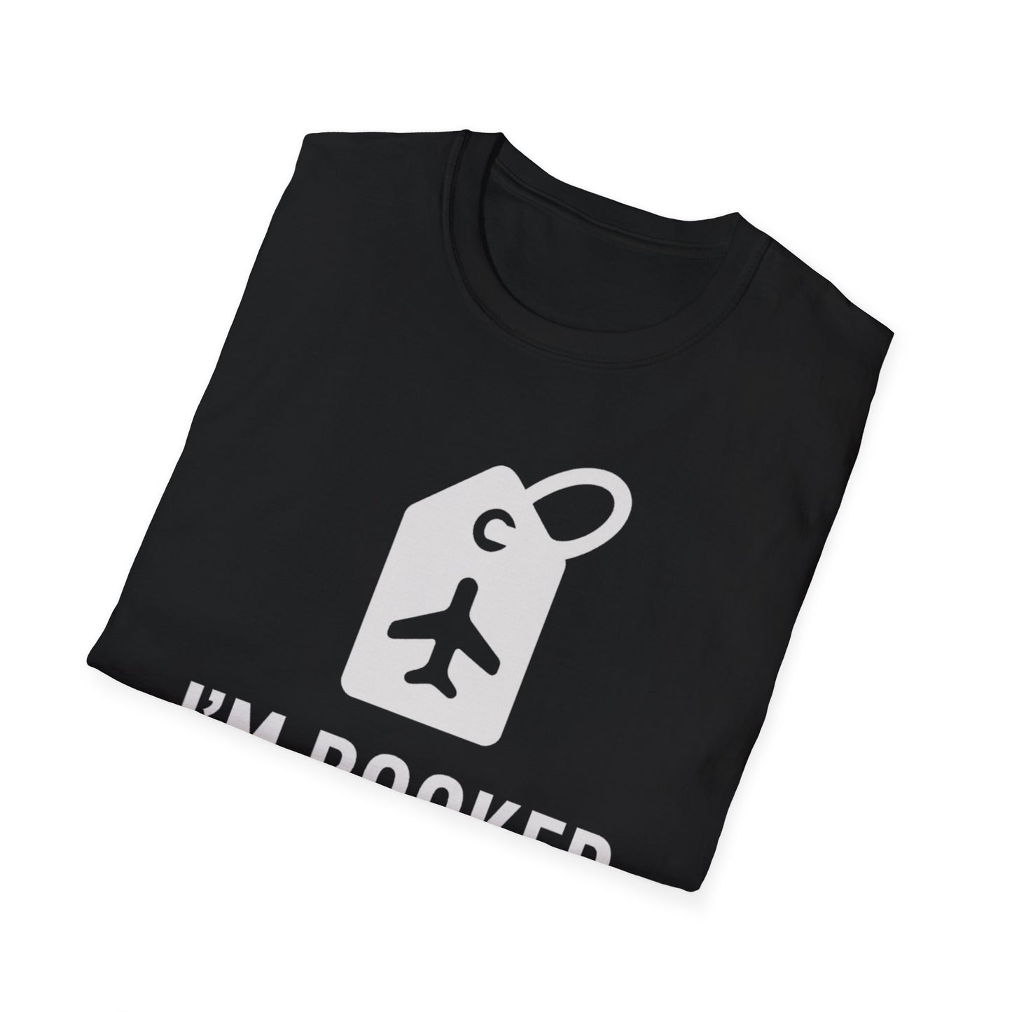 I'm Booked T-Shirt