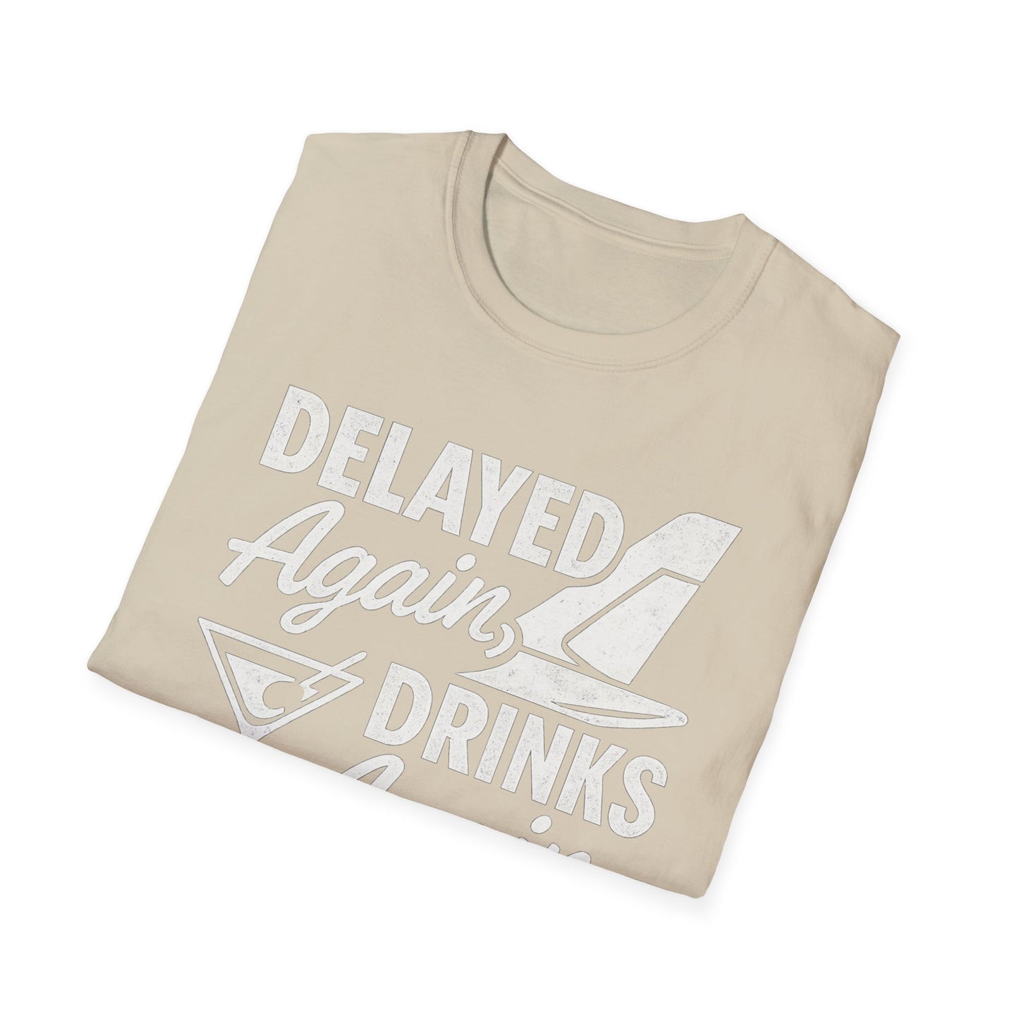 Delayed Again T-Shirt