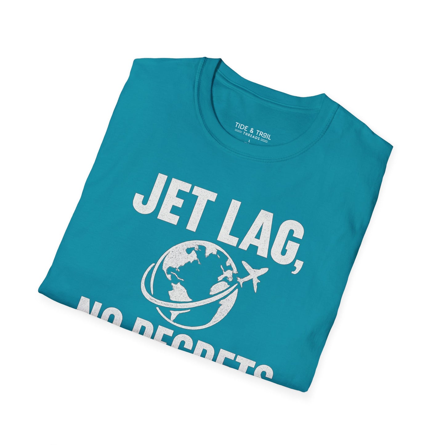 Jet Lag, No Regrets T-Shirt