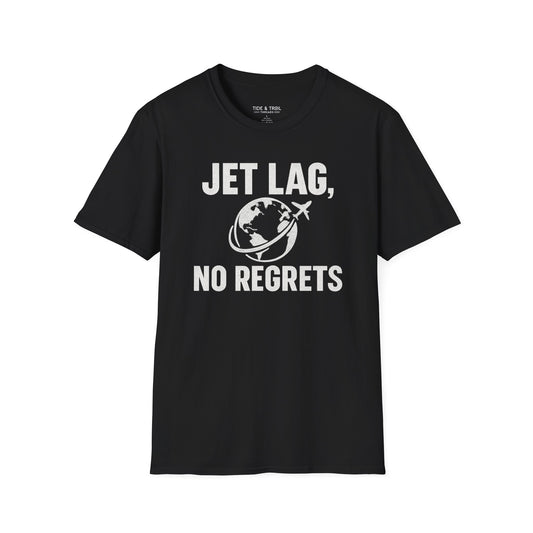Jet Lag, No Regrets T-Shirt