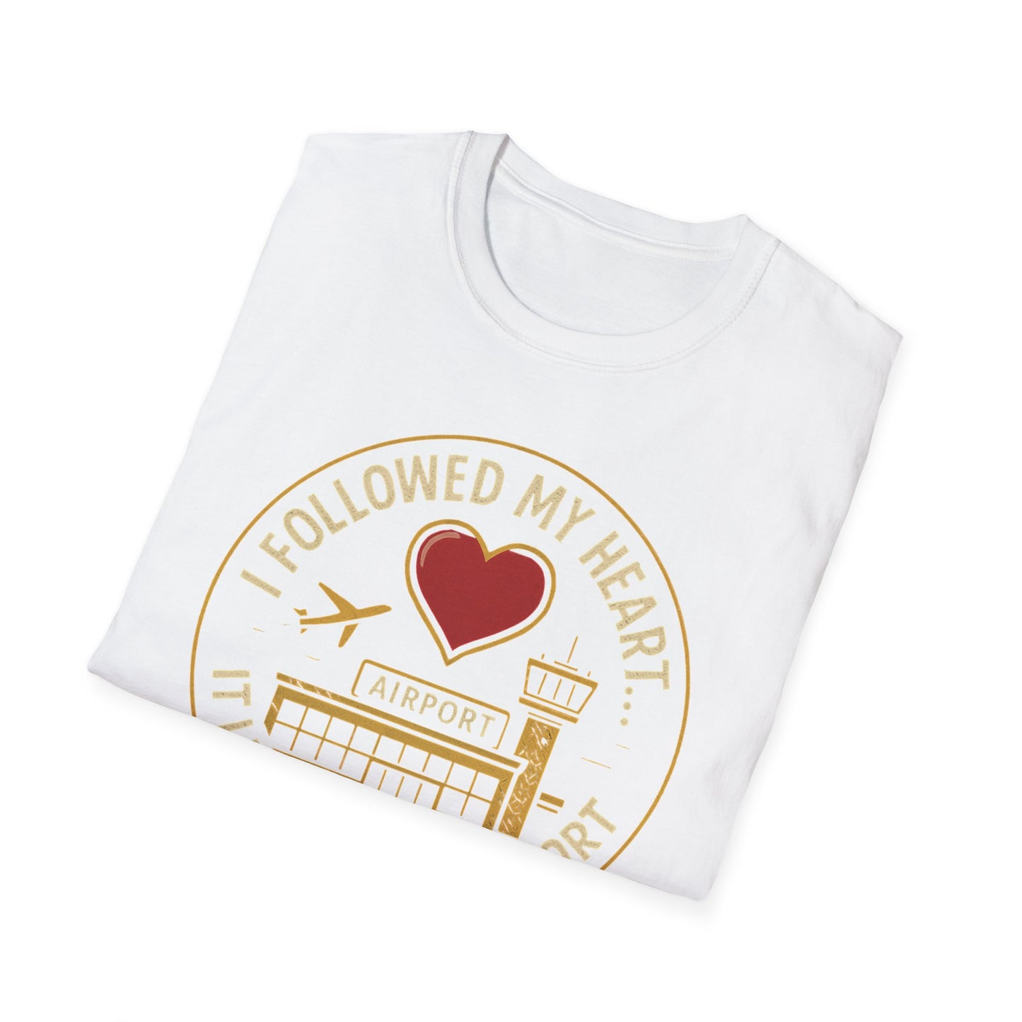 Followed My Heart T-Shirt