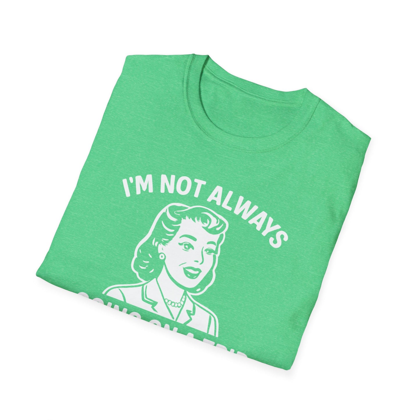 Always Going on a Trip T-Shirt