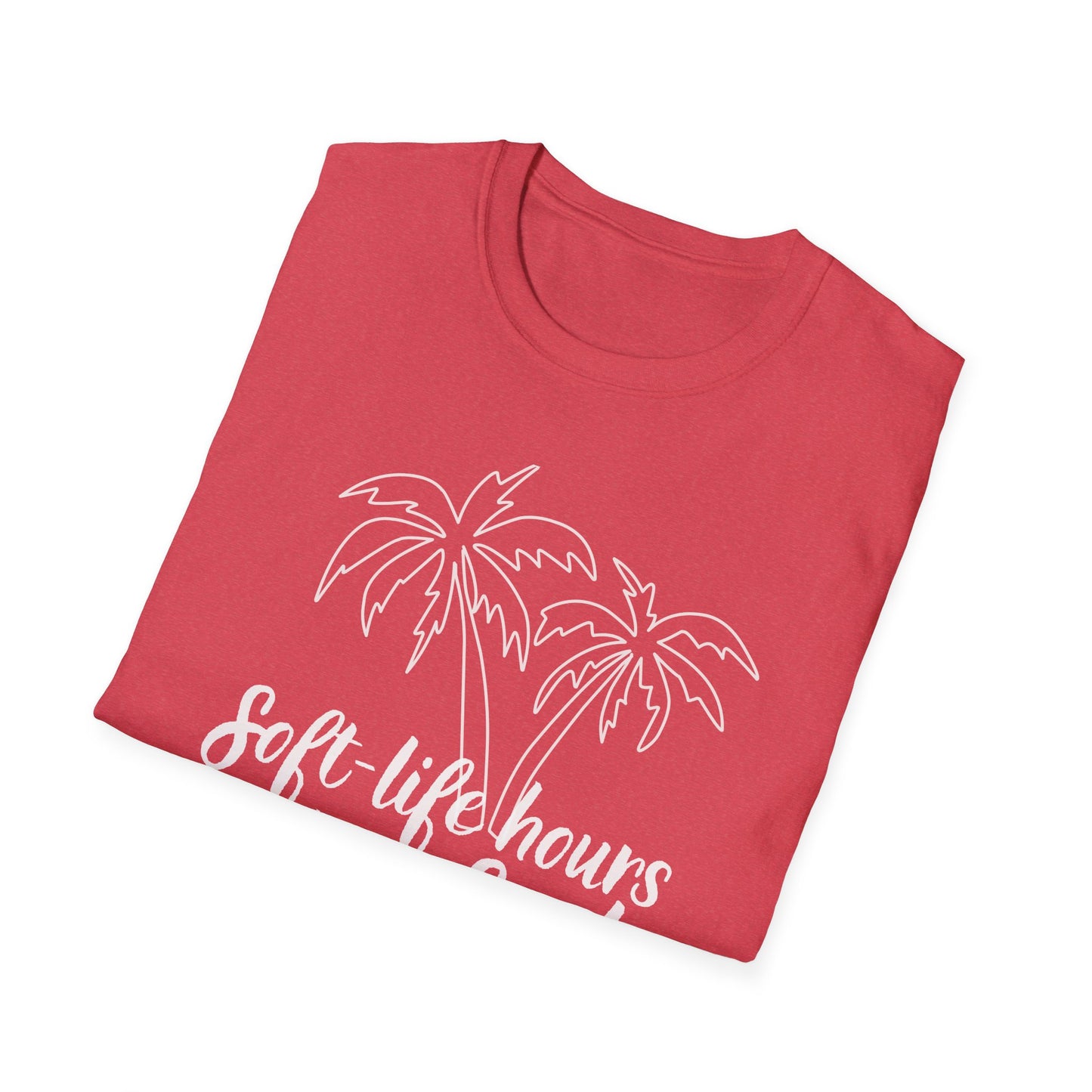 Soft Life Hours T-Shirt