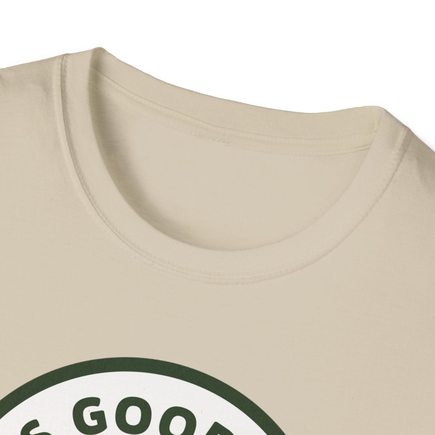 Good in the Woods T-Shirt