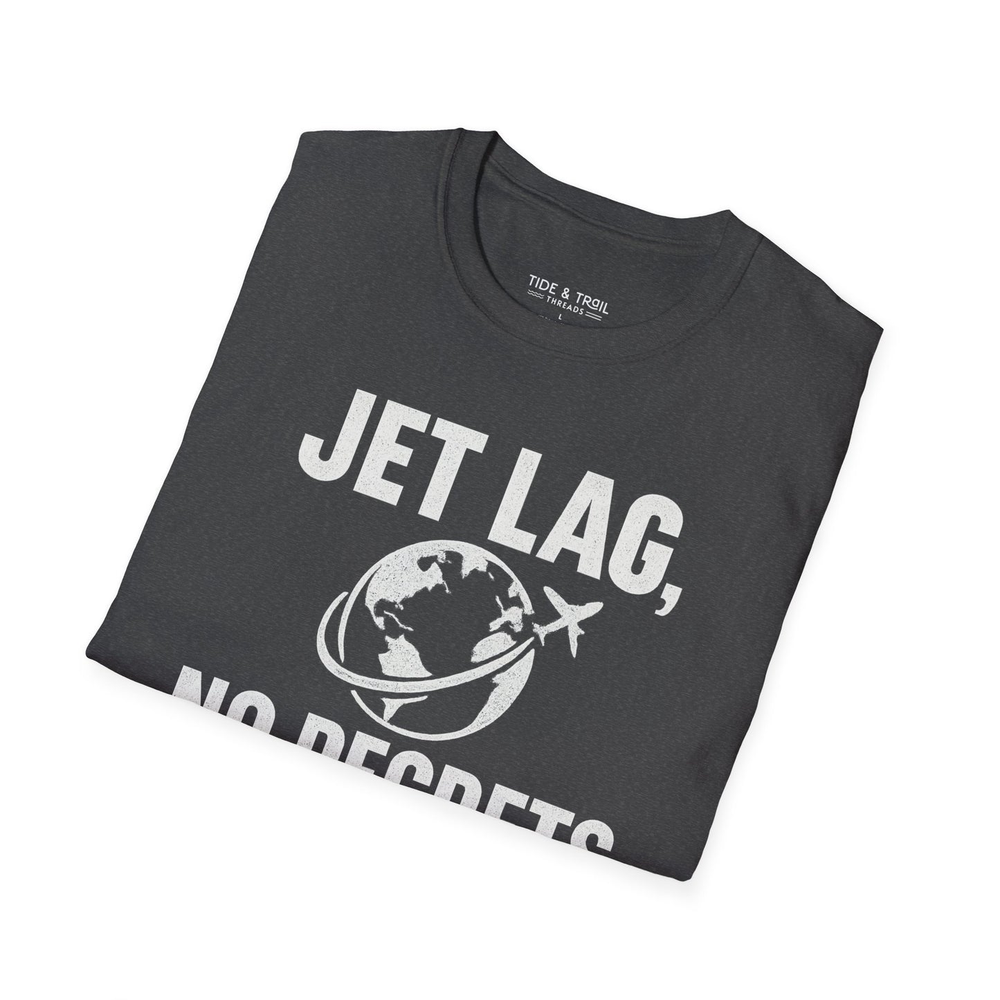 Jet Lag, No Regrets T-Shirt