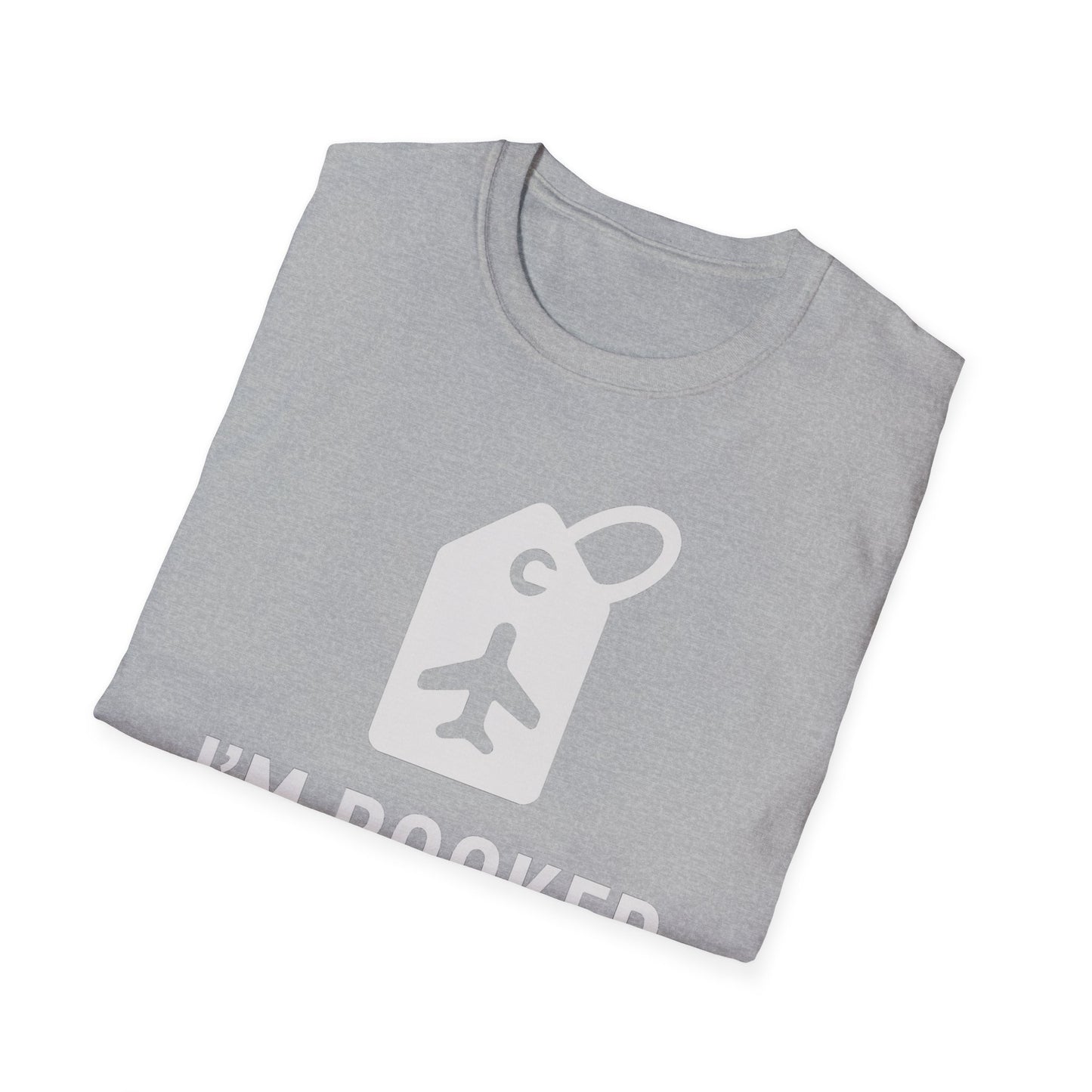 I'm Booked T-Shirt