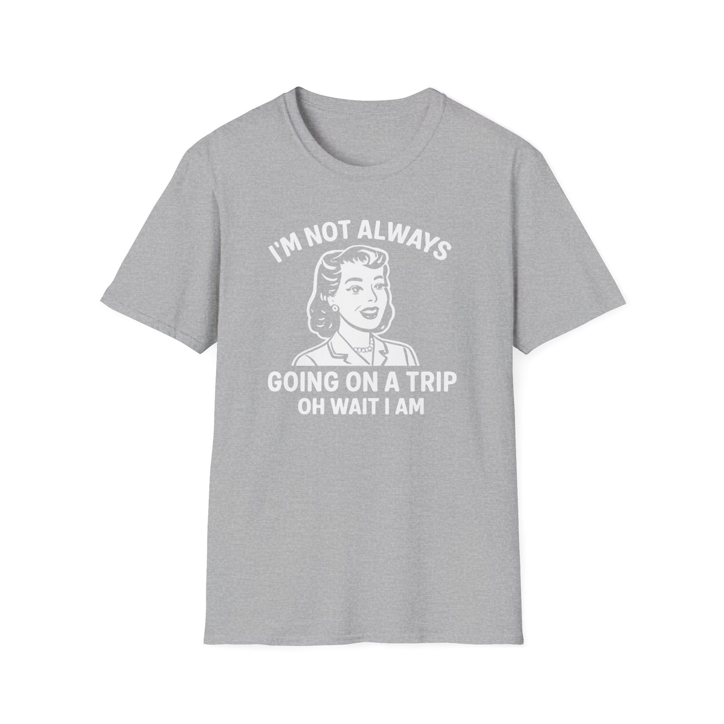 Always Going on a Trip T-Shirt