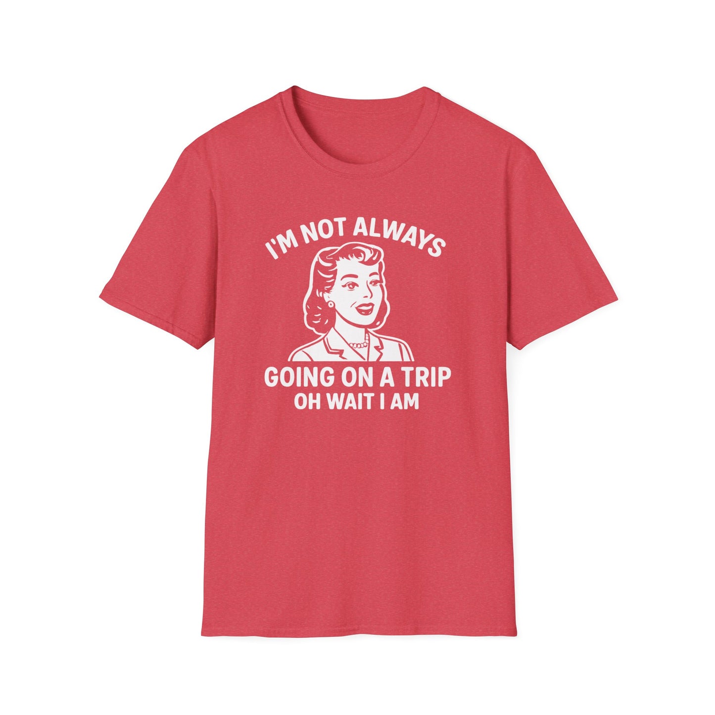 Always Going on a Trip T-Shirt