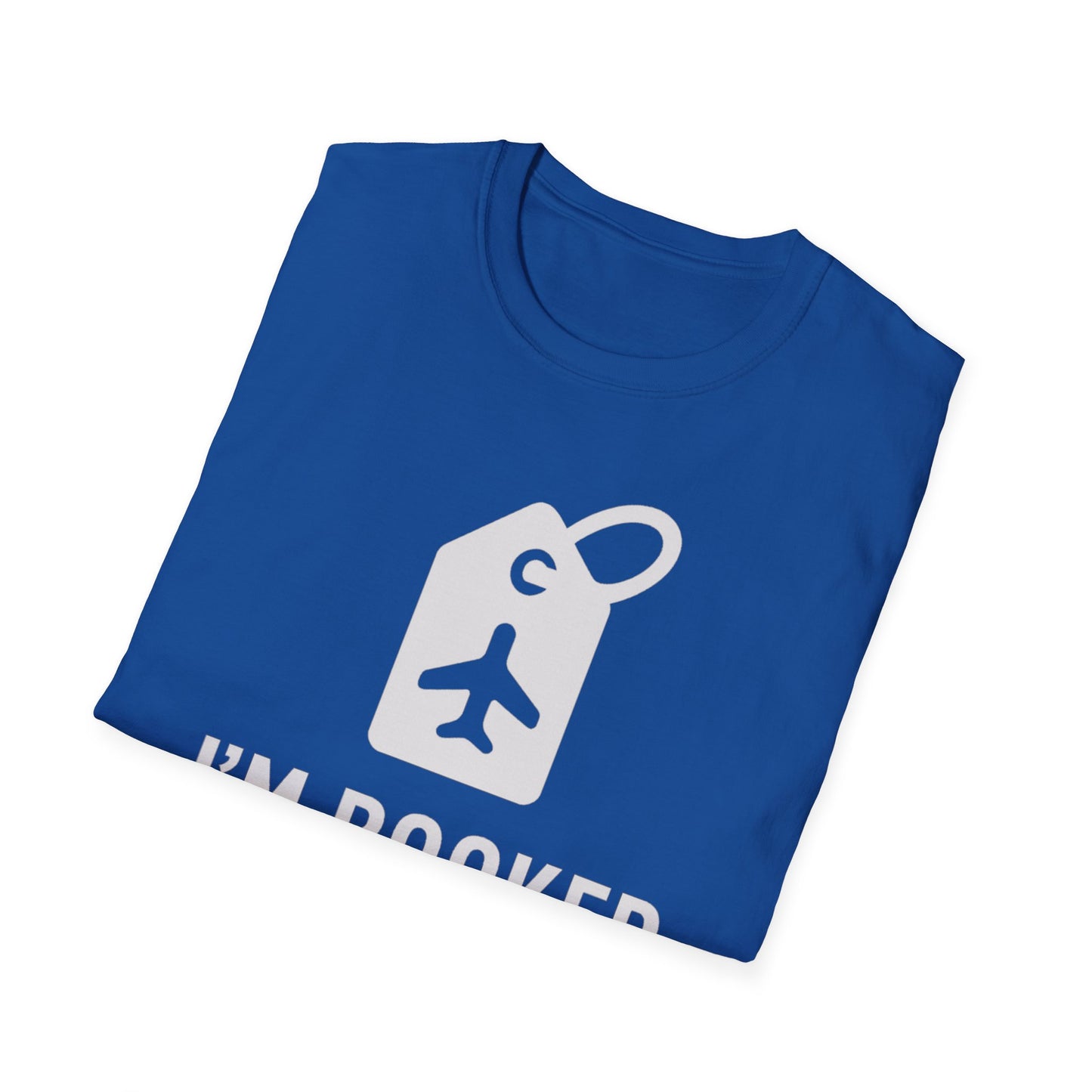 I'm Booked T-Shirt