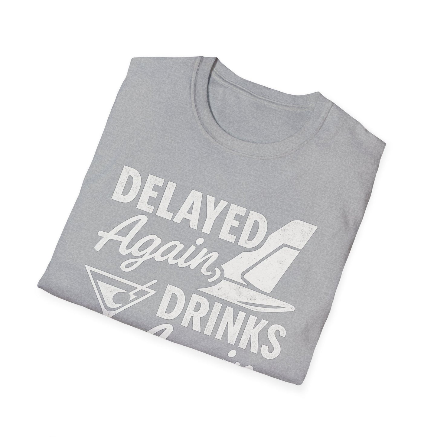 Delayed Again T-Shirt