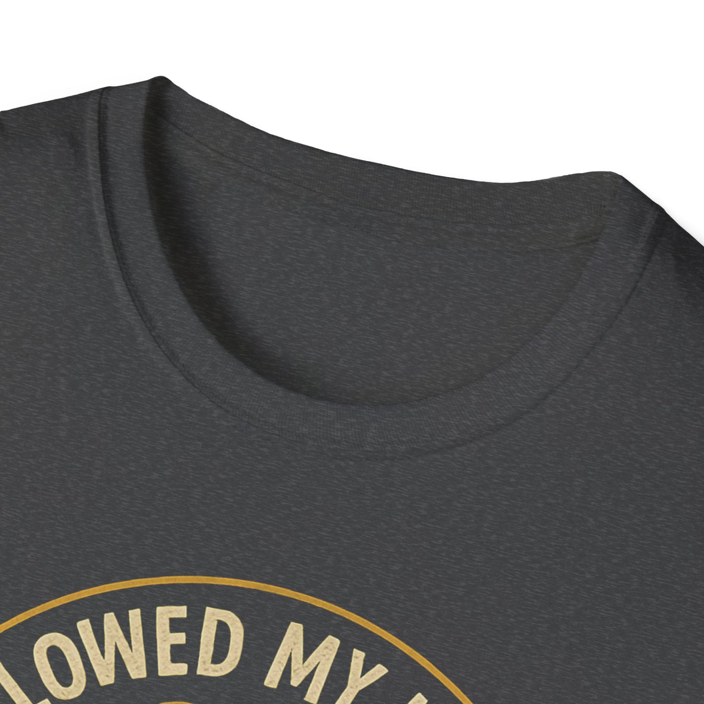 Followed My Heart T-Shirt