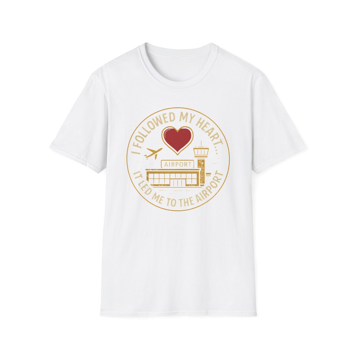 Followed My Heart T-Shirt
