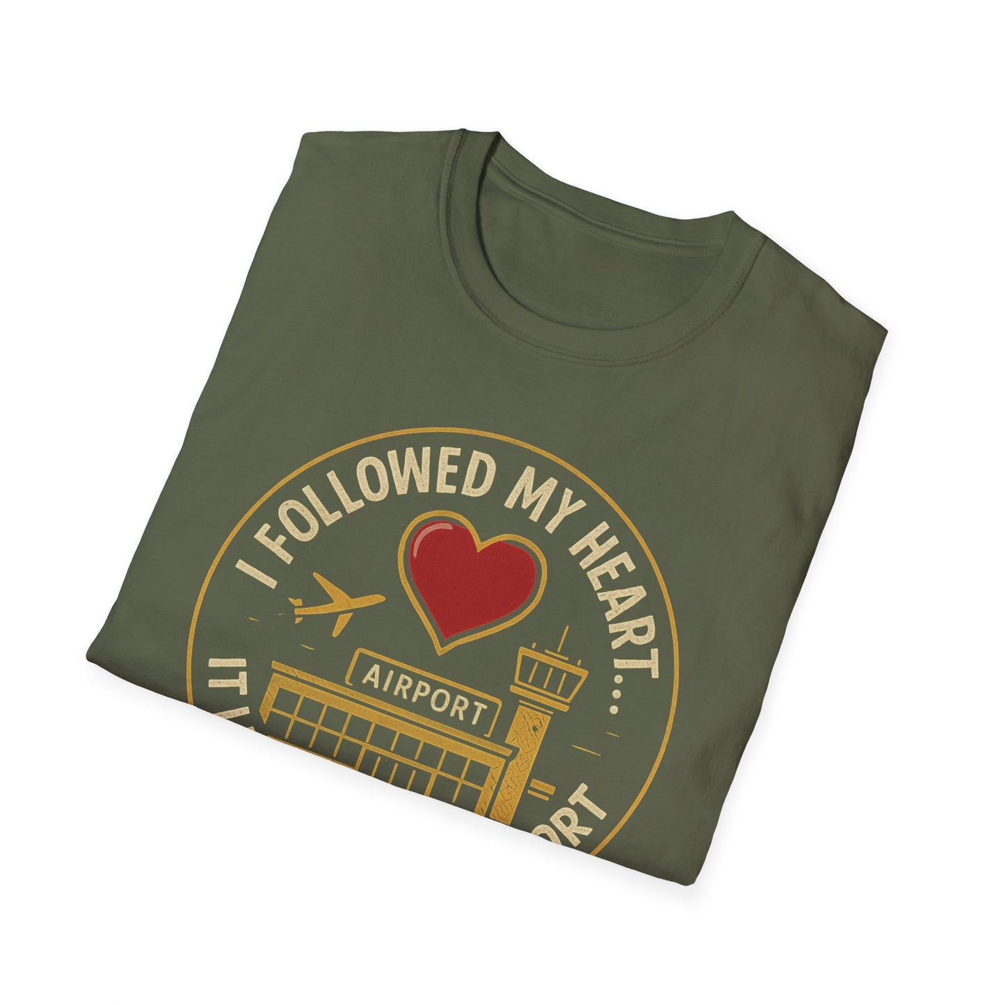Followed My Heart T-Shirt