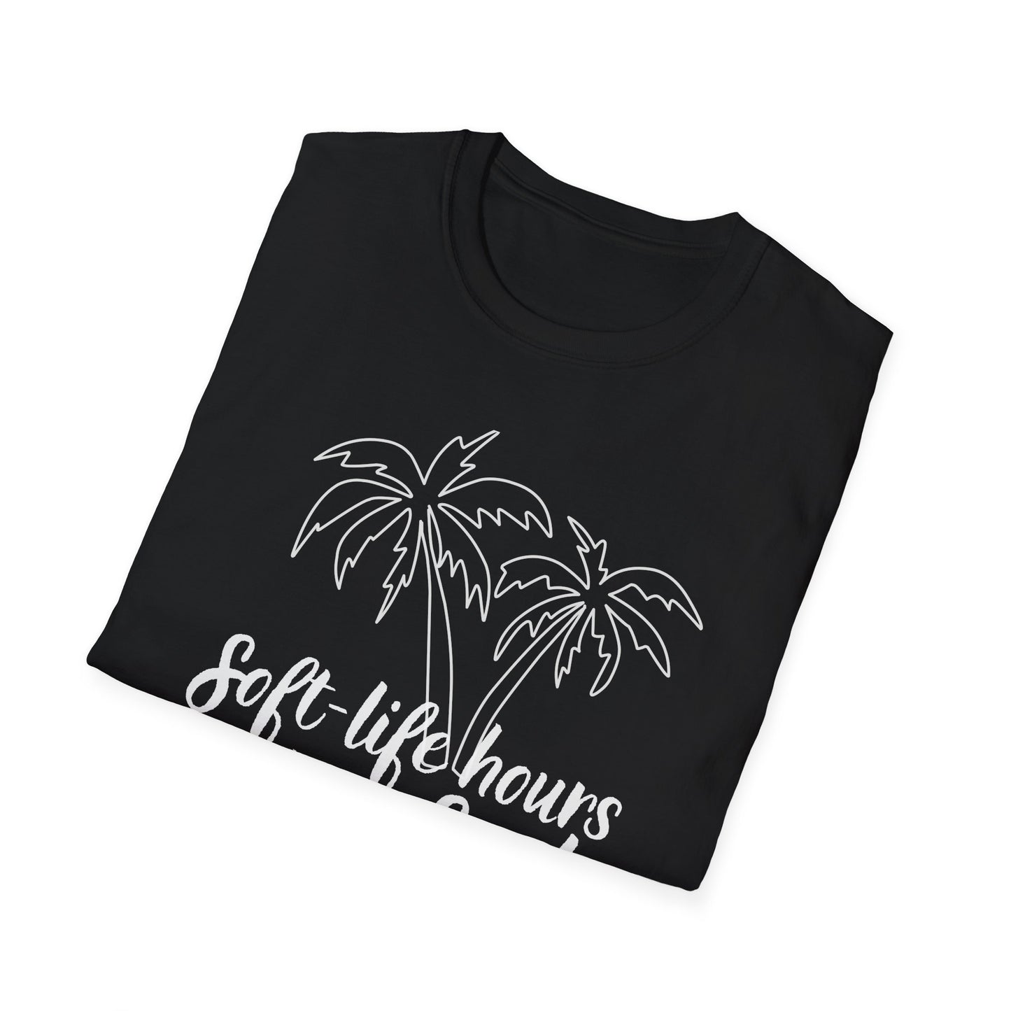 Soft Life Hours T-Shirt