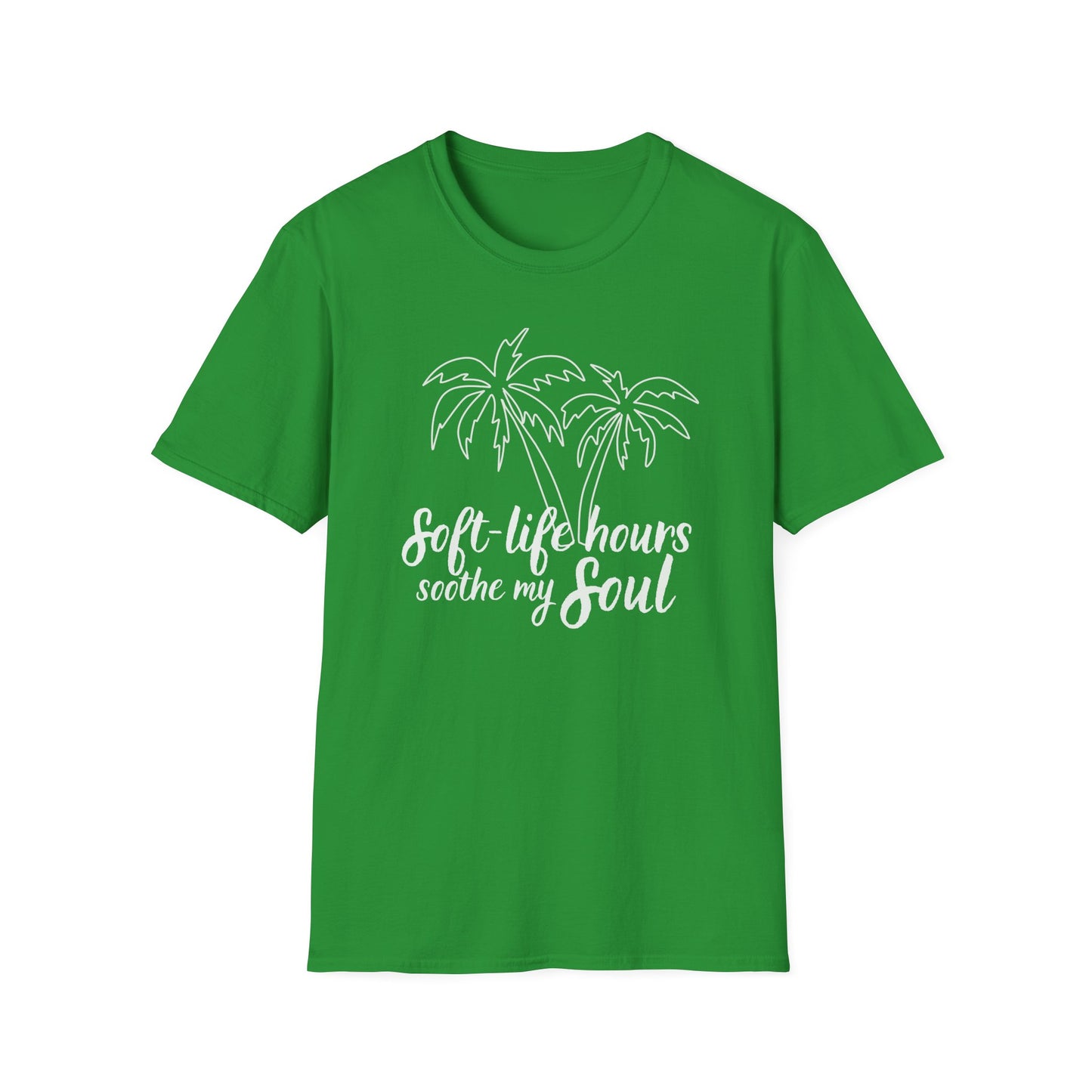 Soft Life Hours T-Shirt