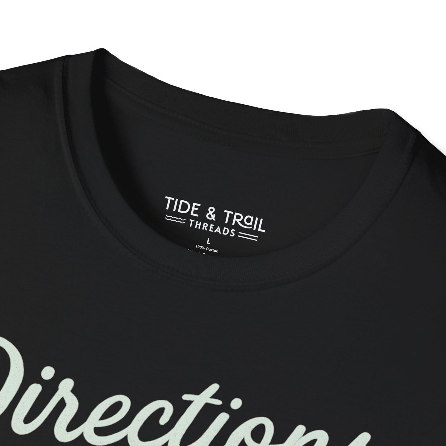 Directions Are Suggestions T-Shirt