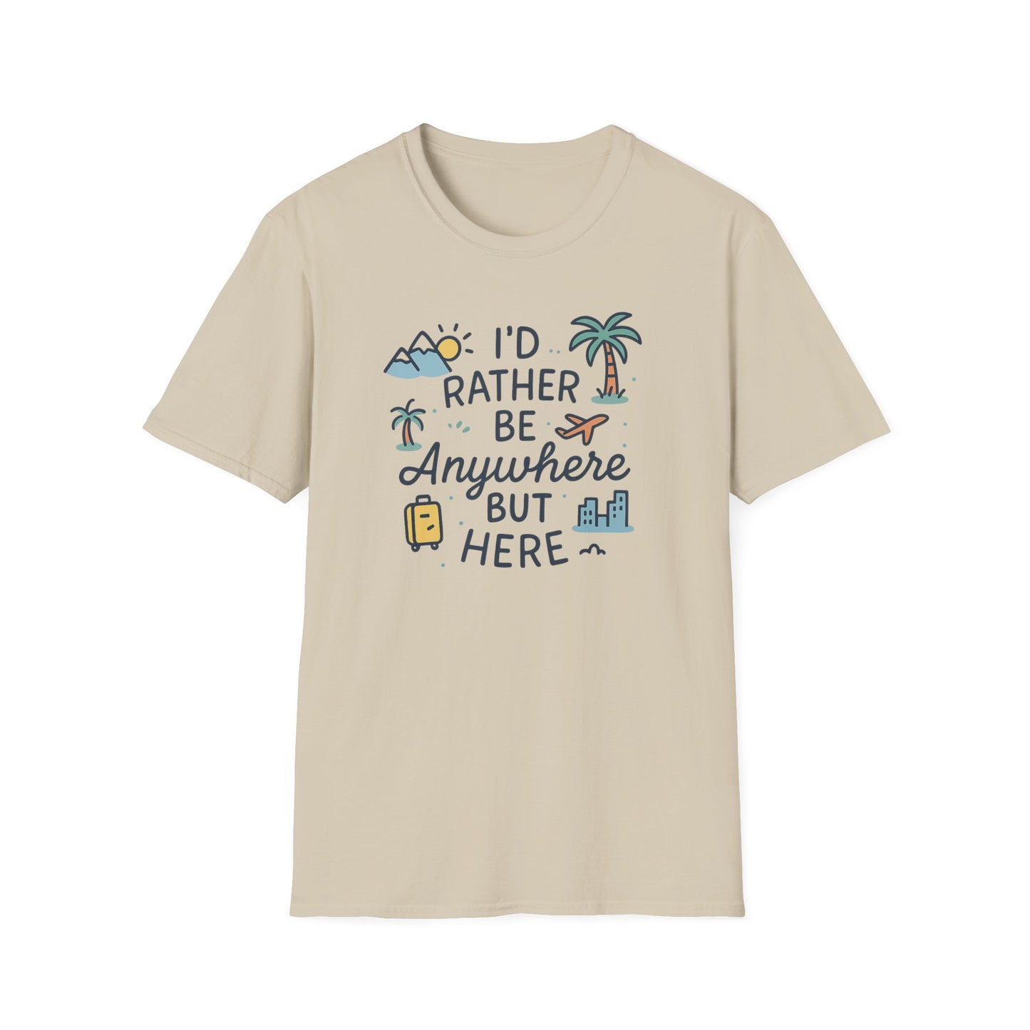 Rather Be Anywhere T-Shirt