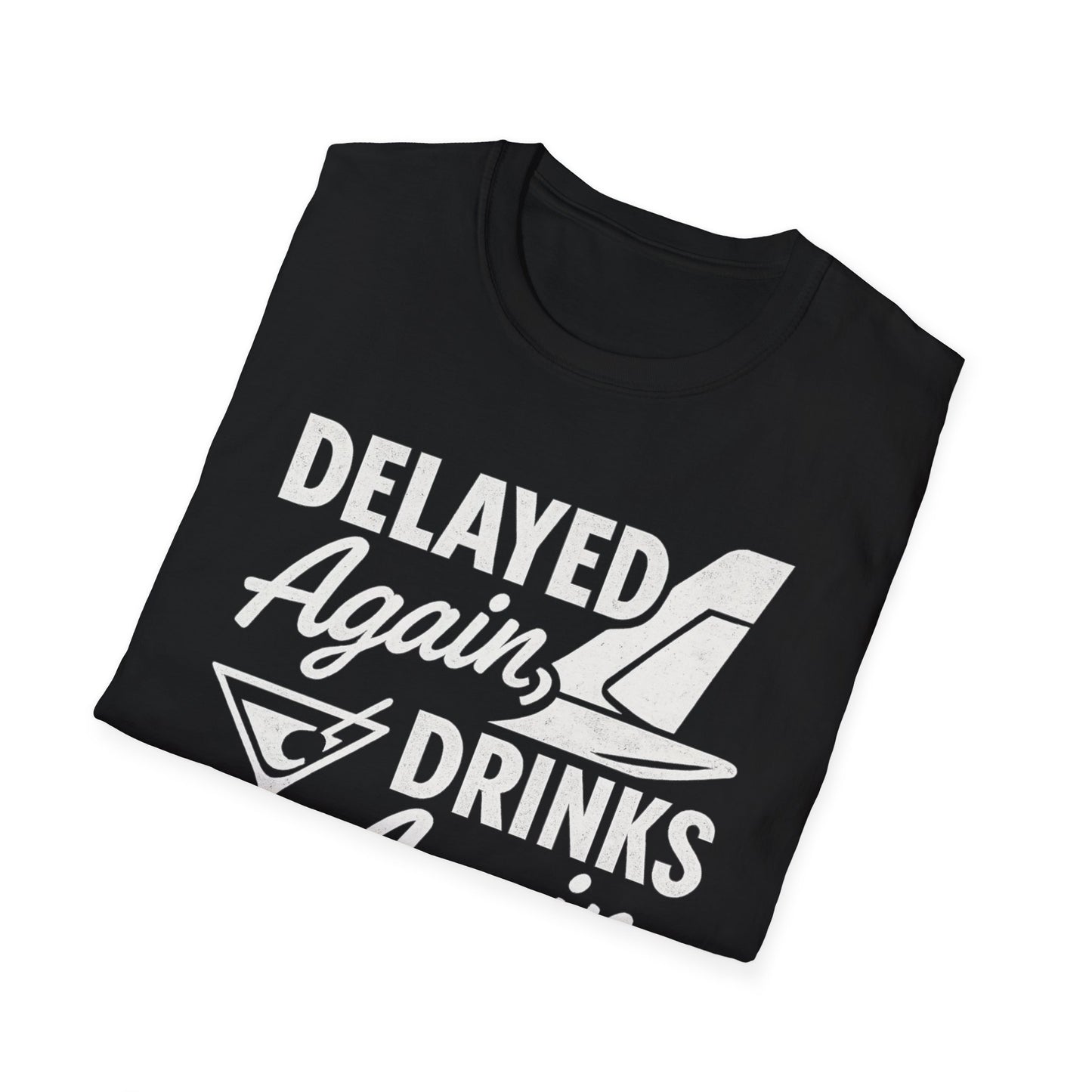 Delayed Again T-Shirt
