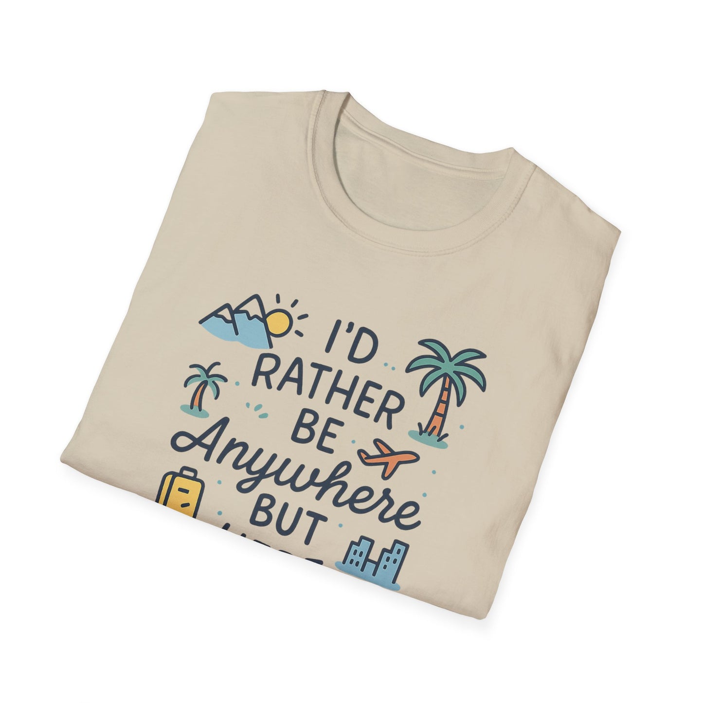 Rather Be Anywhere T-Shirt