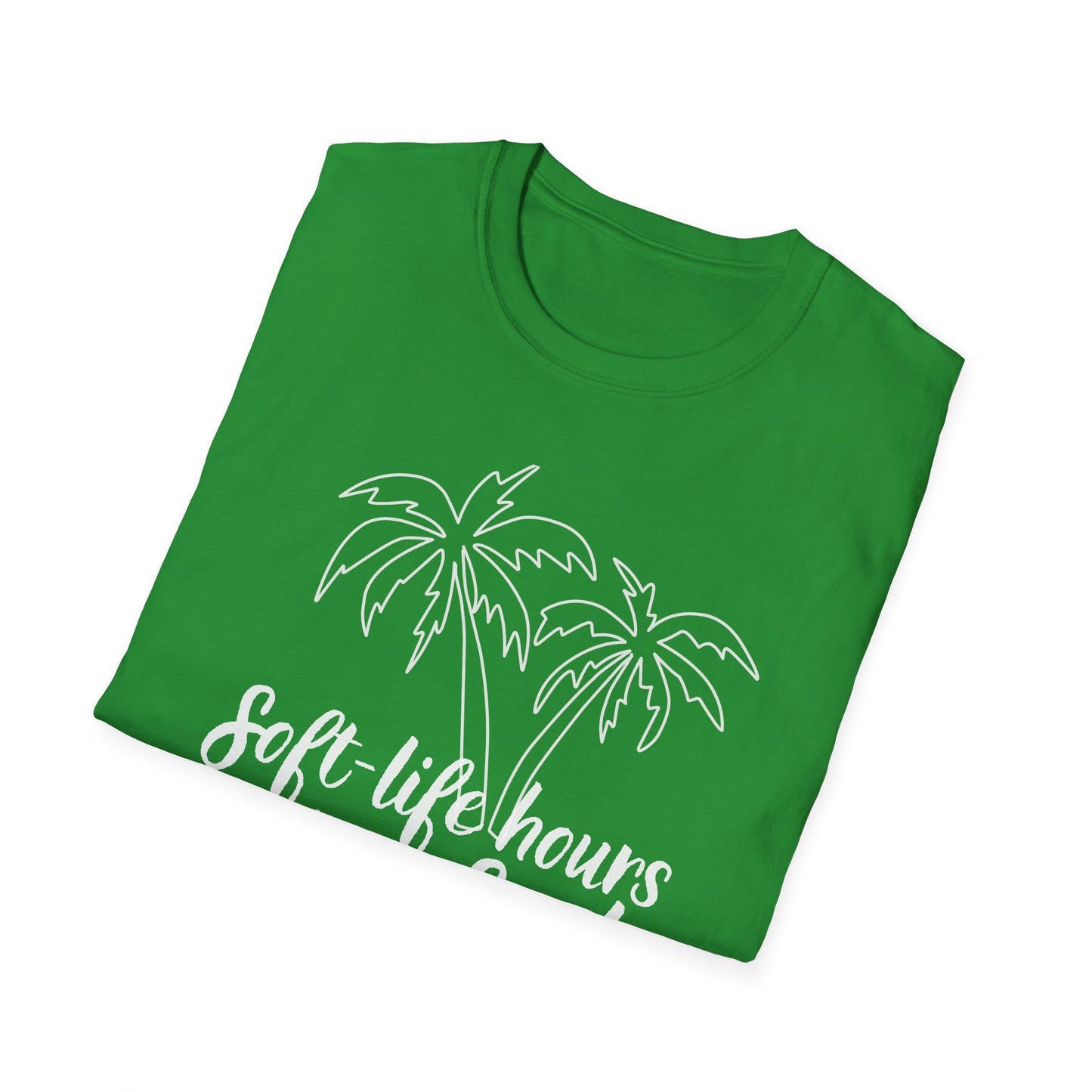 Soft Life Hours T-Shirt