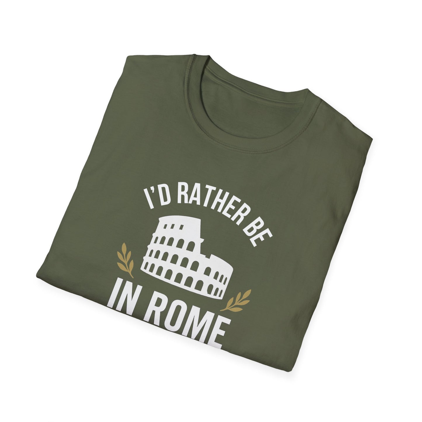 Rather Be in Rome T-Shirt