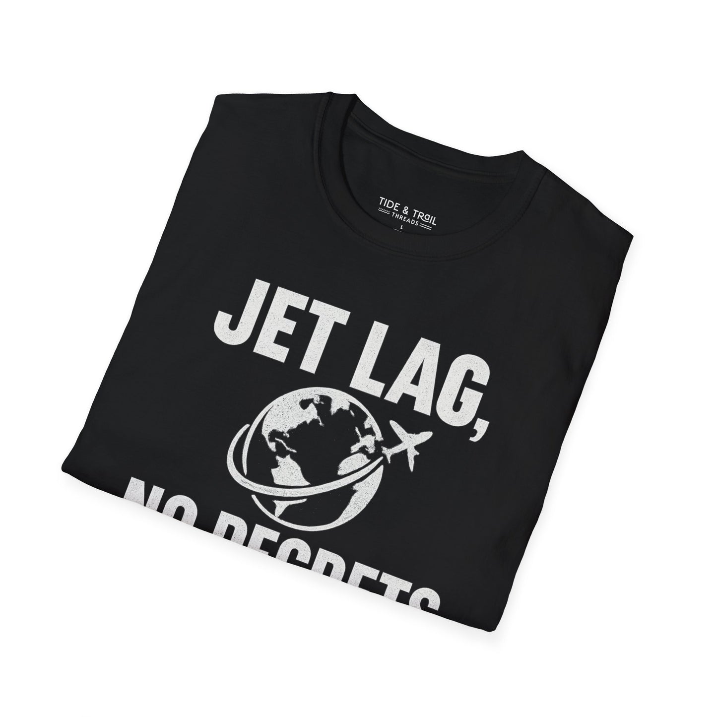 Jet Lag, No Regrets T-Shirt