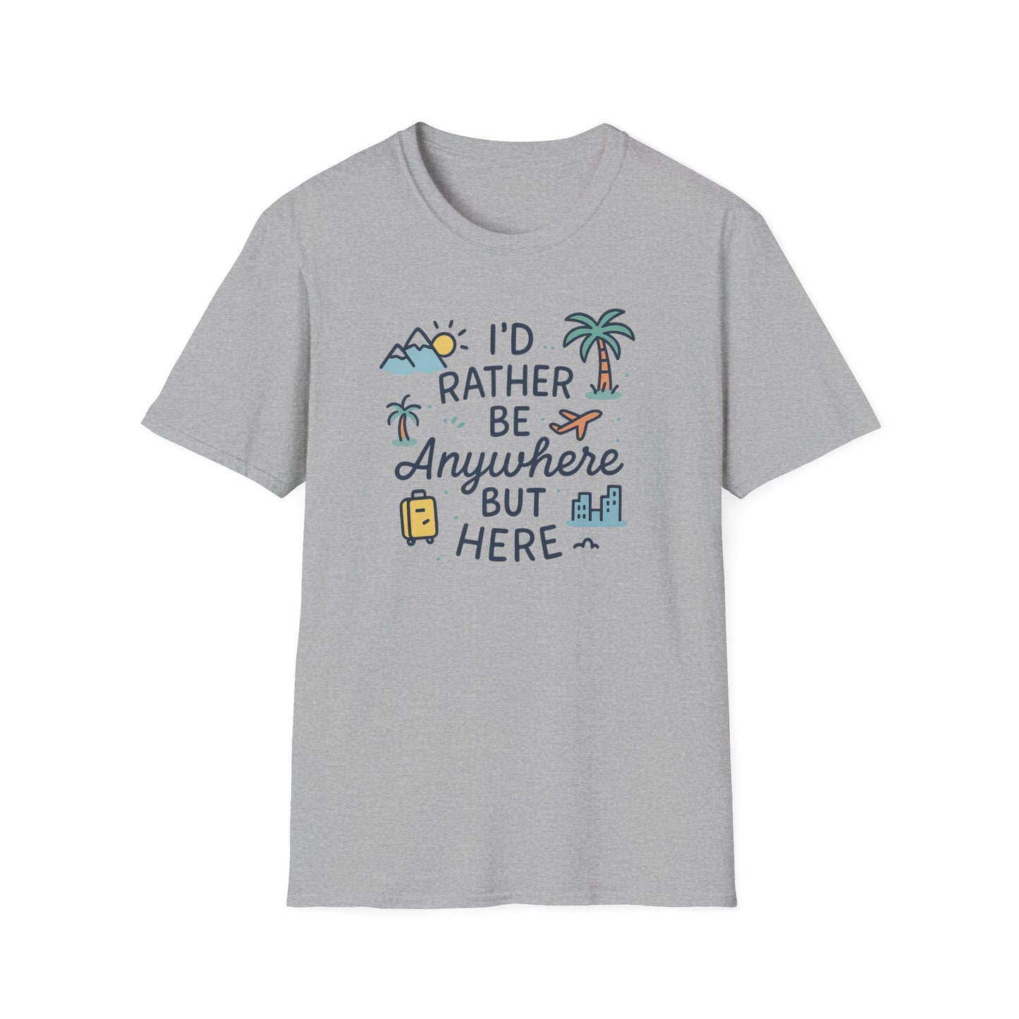 Rather Be Anywhere T-Shirt