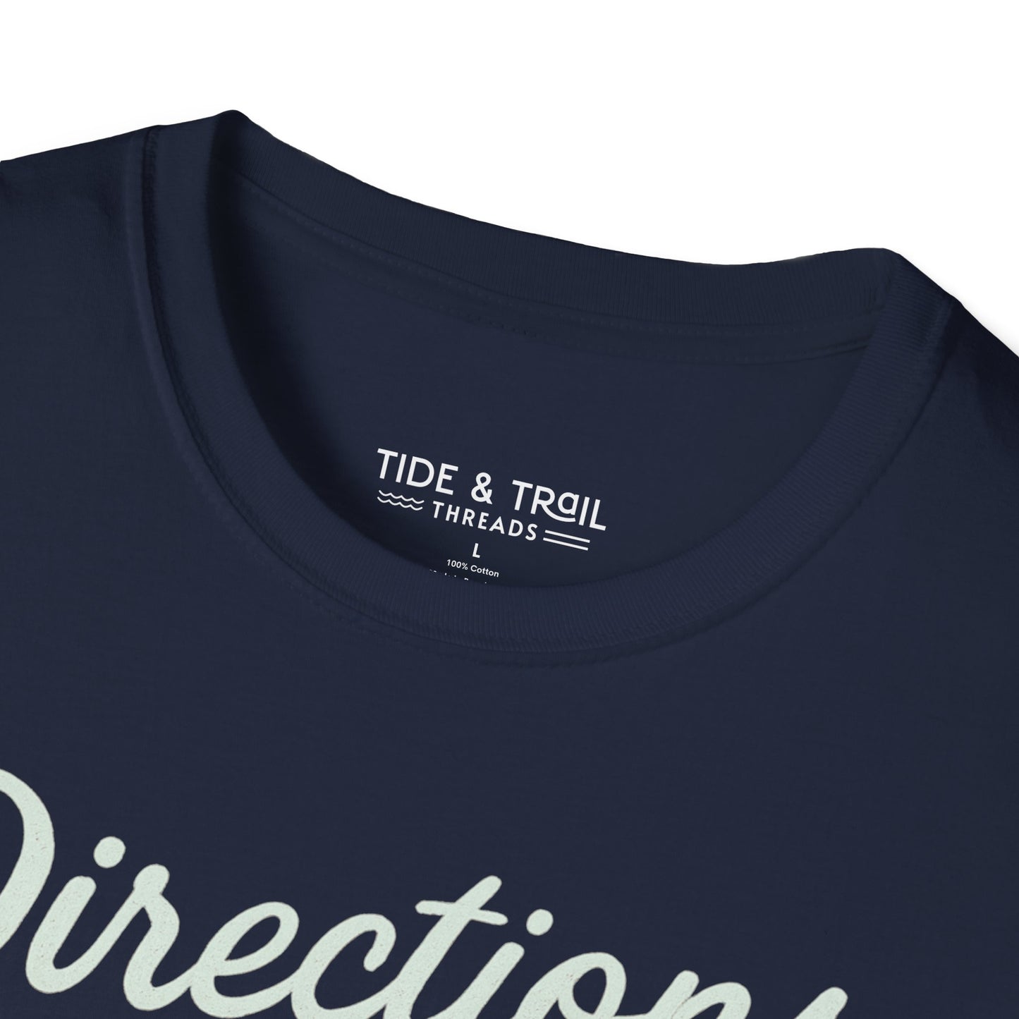 Directions Are Suggestions T-Shirt