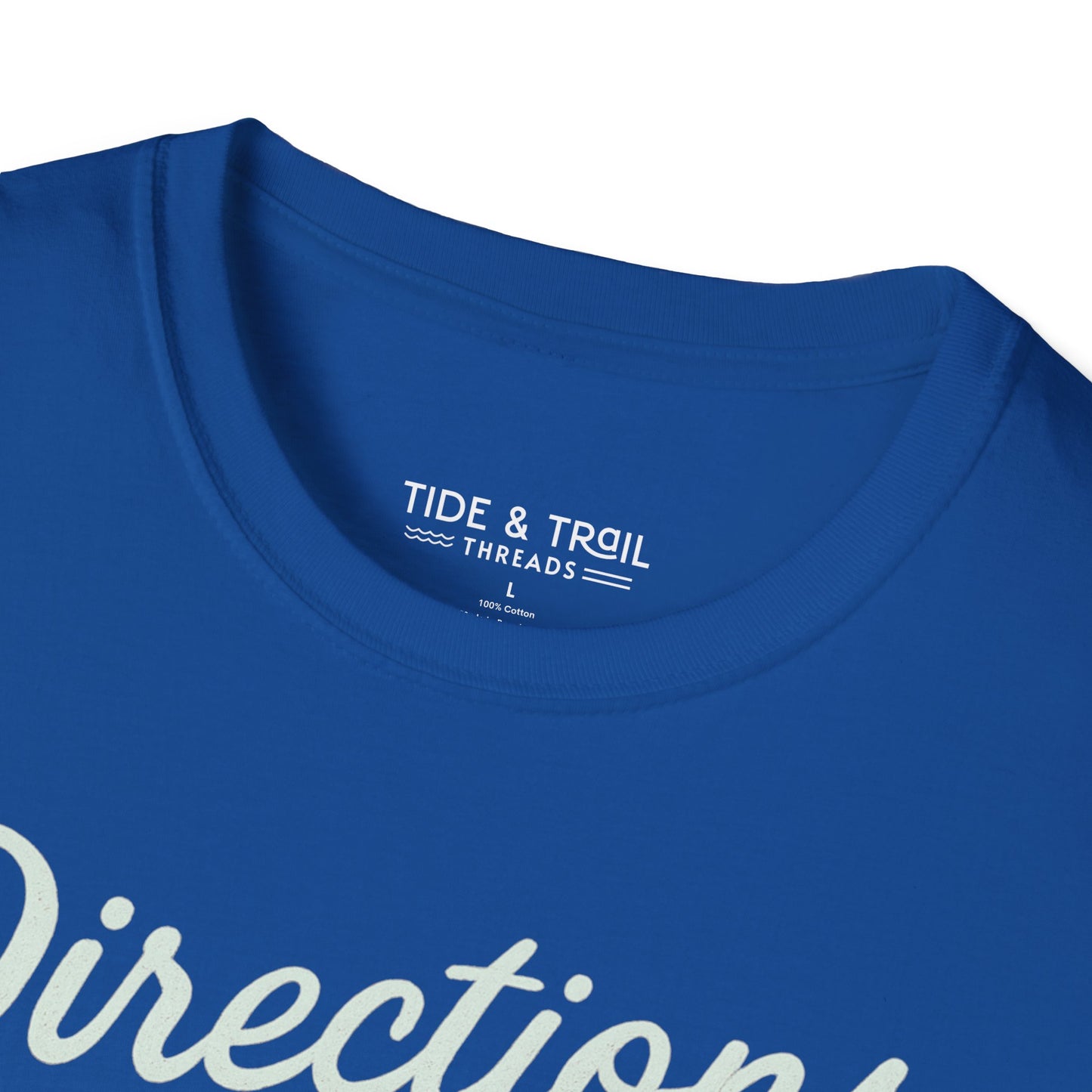 Directions Are Suggestions T-Shirt