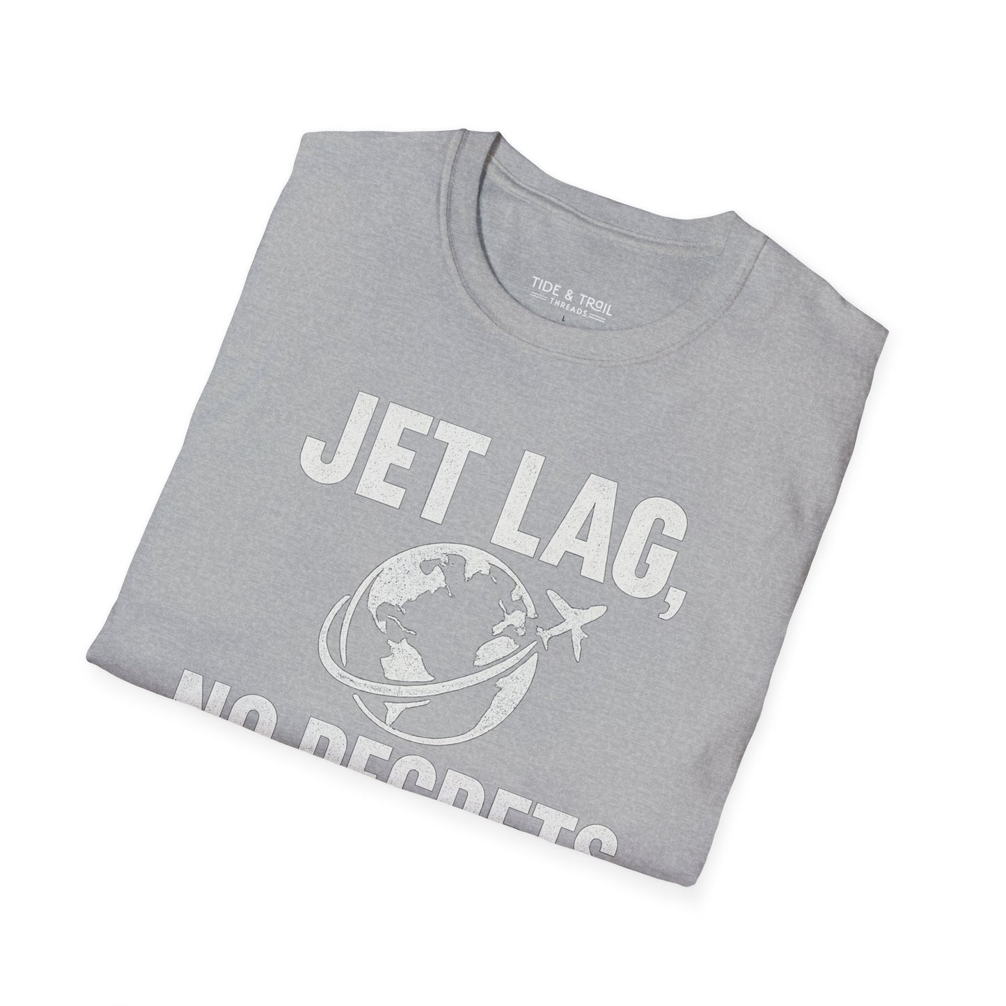 Jet Lag, No Regrets T-Shirt