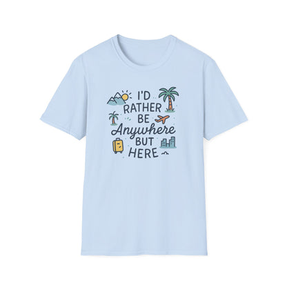 Rather Be Anywhere T-Shirt