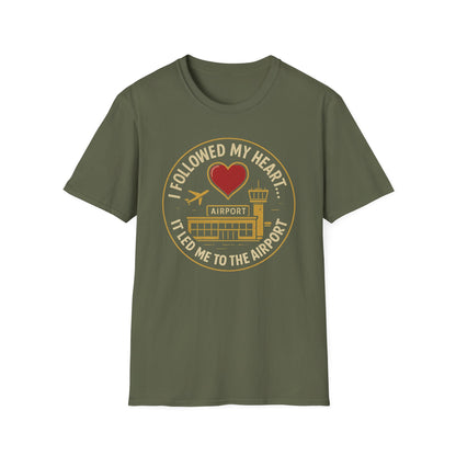 Followed My Heart T-Shirt