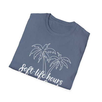Soft Life Hours T-Shirt