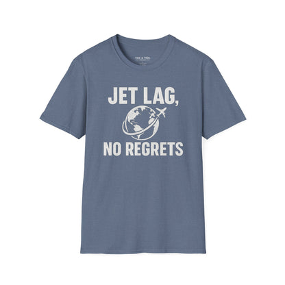 Jet Lag, No Regrets T-Shirt