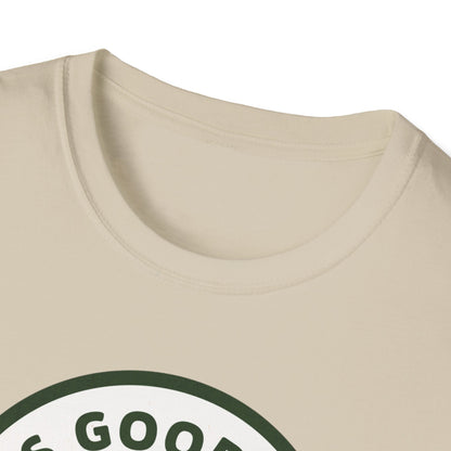 Good in the Woods T-Shirt