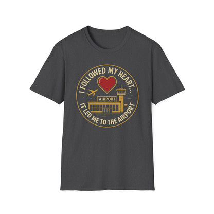 Followed My Heart T-Shirt