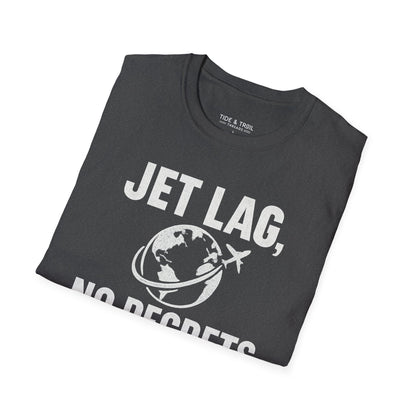 Jet Lag, No Regrets T-Shirt