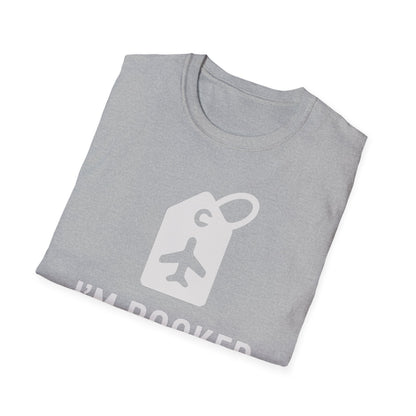 I'm Booked T-Shirt
