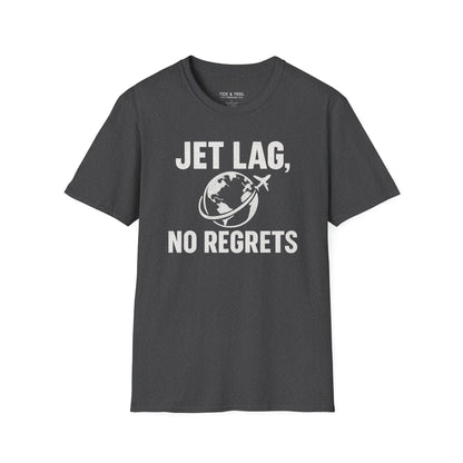 Jet Lag, No Regrets T-Shirt