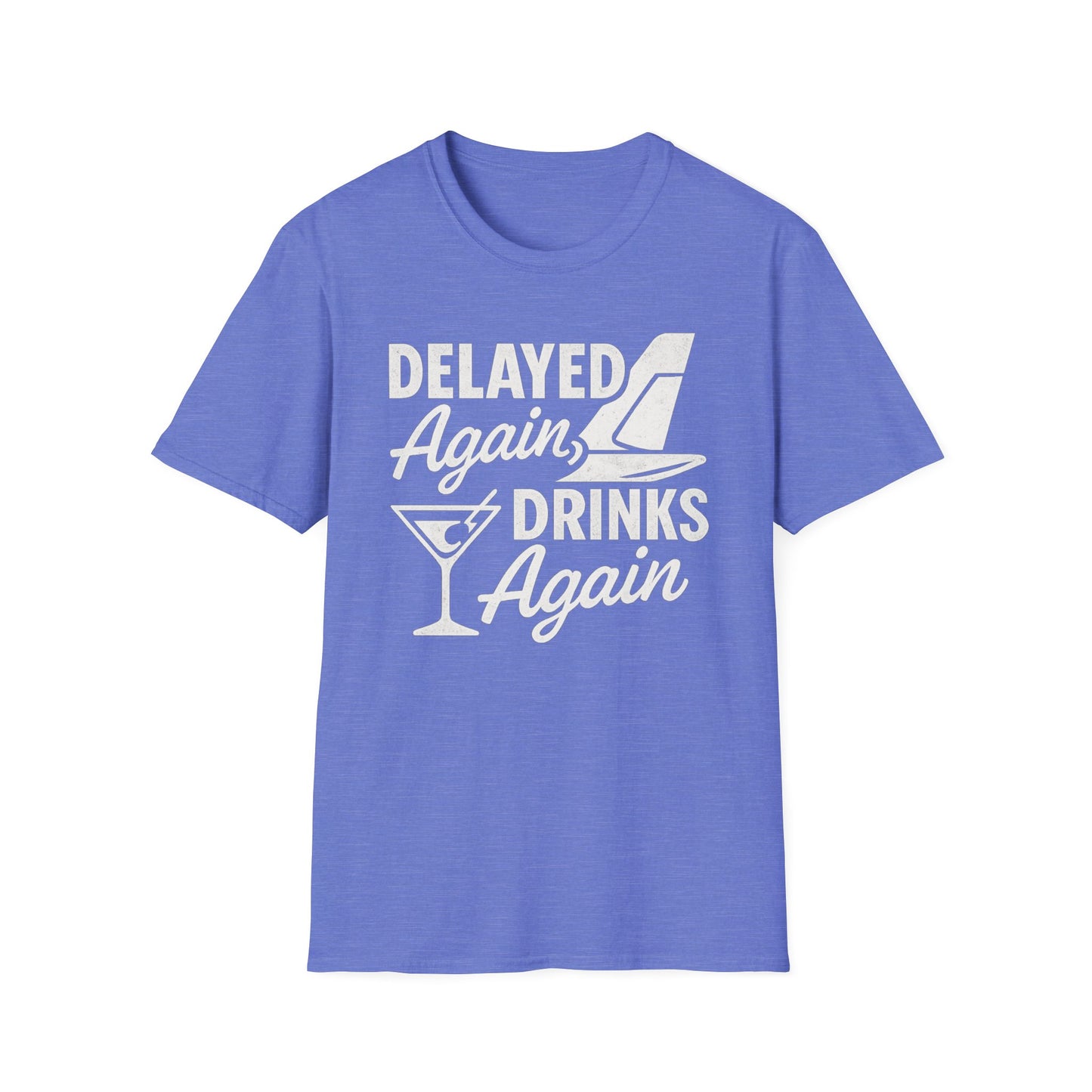 Delayed Again T-Shirt