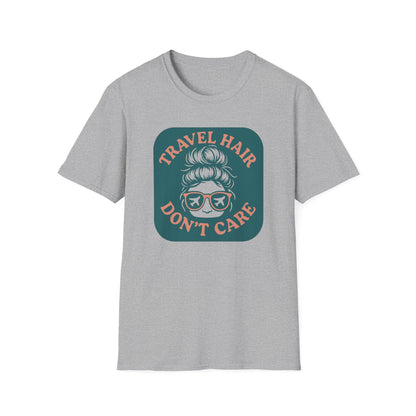Travel Hair Don't Care T-Shirt
