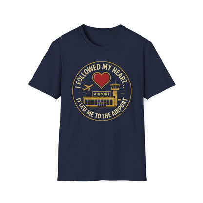 Followed My Heart T-Shirt