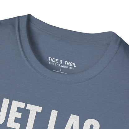 Jet Lag, No Regrets T-Shirt